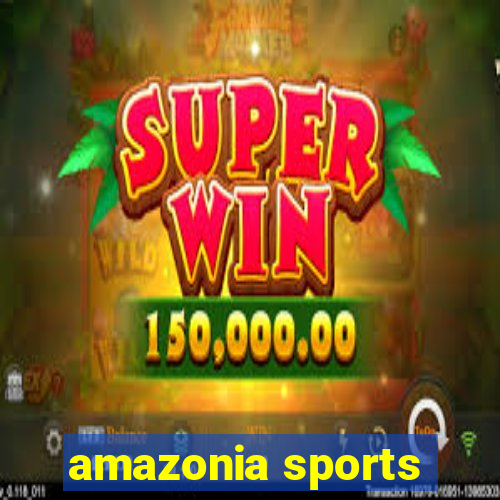 amazonia sports